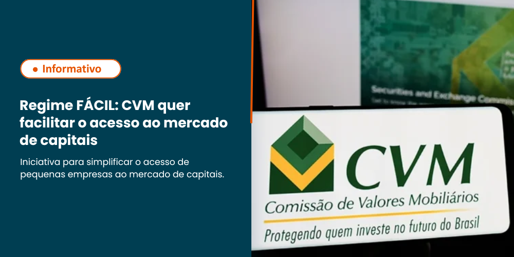 Regime FÁCIL da CVM facilita acesso de PMEs ao mercado