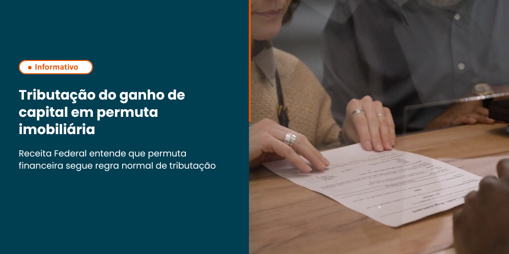 Tributação do ganho de capital em permuta imobiliária