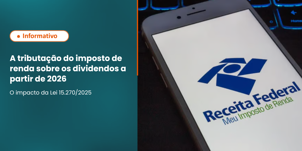 A tributação do imposto de renda sobre os rendimentos e dividendos a partir de 2026